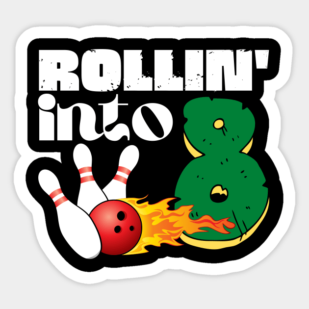 Rolling into 8 Eighth Birthday Bowling Gift Sticker by Teewyld